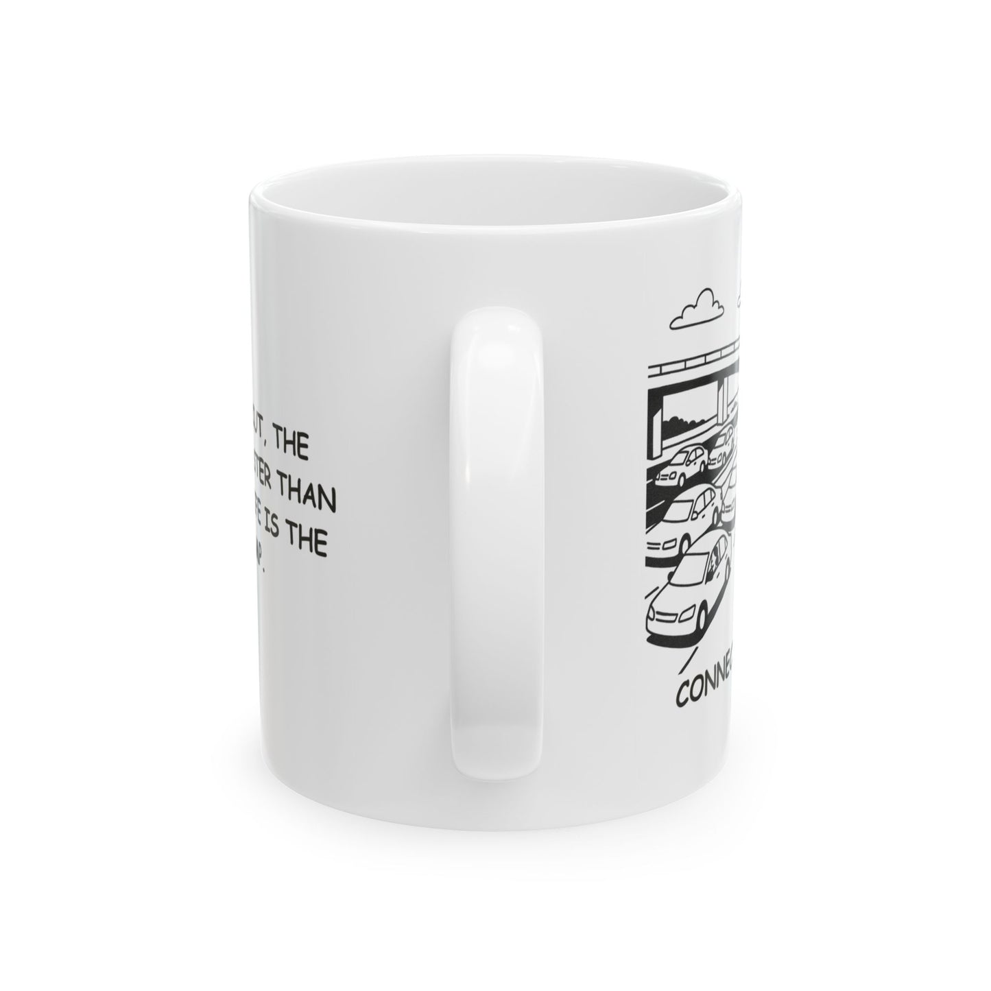 "In Connecticut, the only thing faster than the pace of life is the exit ramp." Ceramic Coffee Mug - 13886