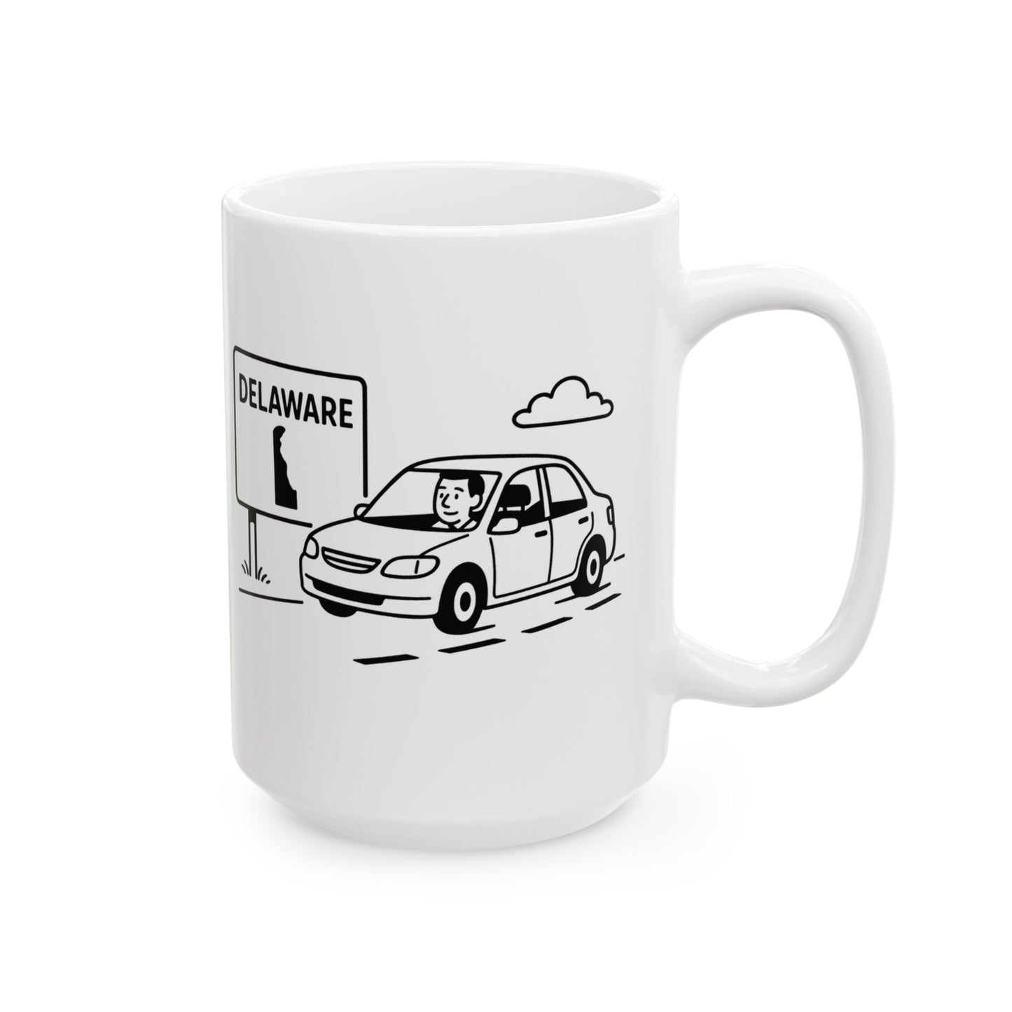 "Delaware: Where the traffic is light, and the taxes are even lighter." Ceramic Mug - 14120