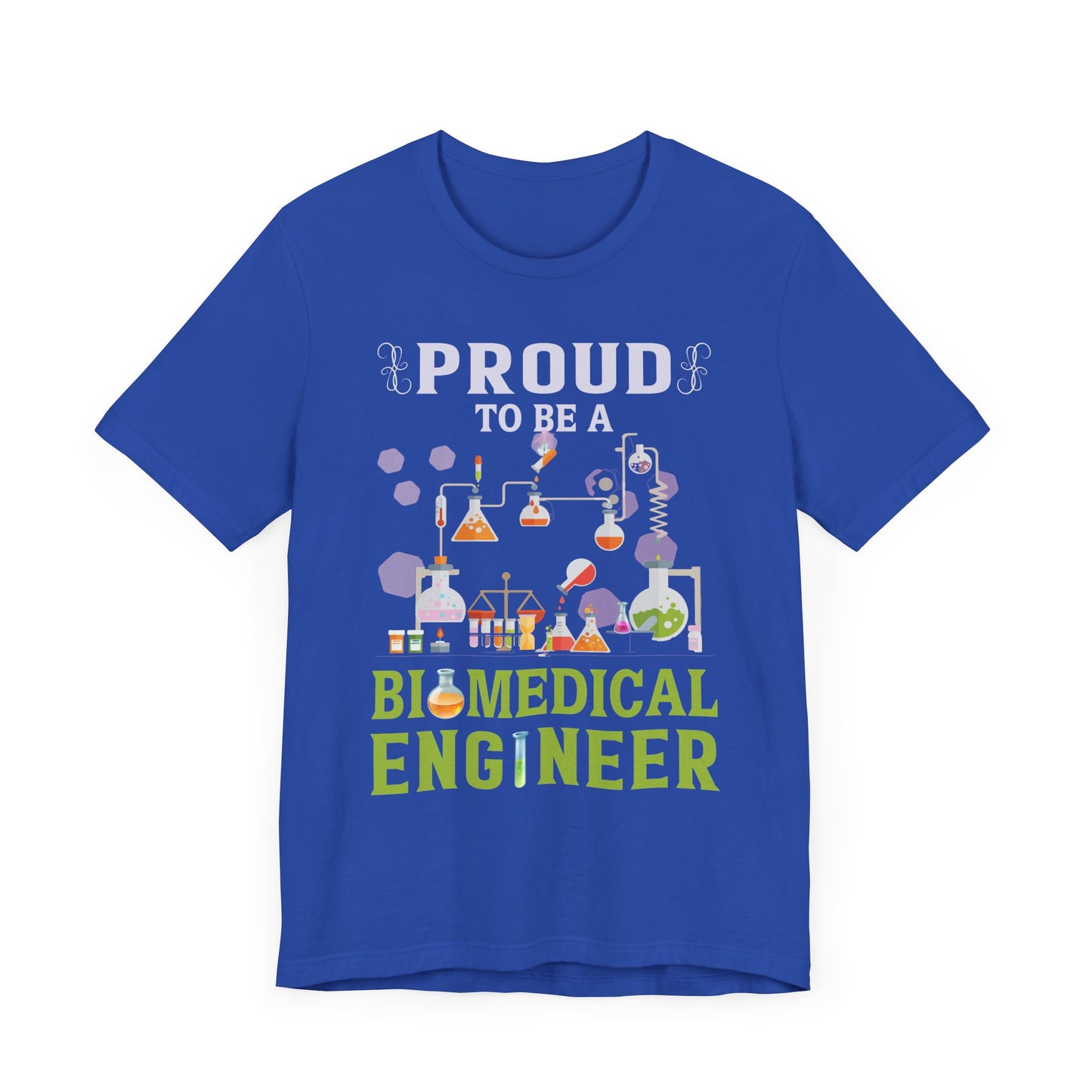 Proud To Be Biomedical Engineer - Unisex Jersey Short Sleeve Tee - 13585