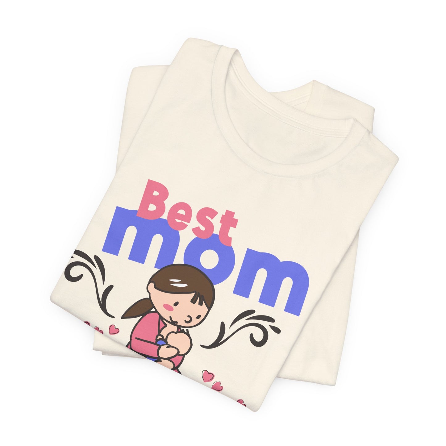 Best Mom Ever - Unisex Jersey Short Sleeve Tee - 13043