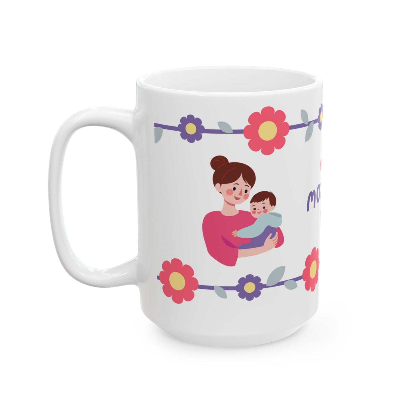 Happy Mother's Day Floral Ceramic Mug - 11oz & 15oz - 12492