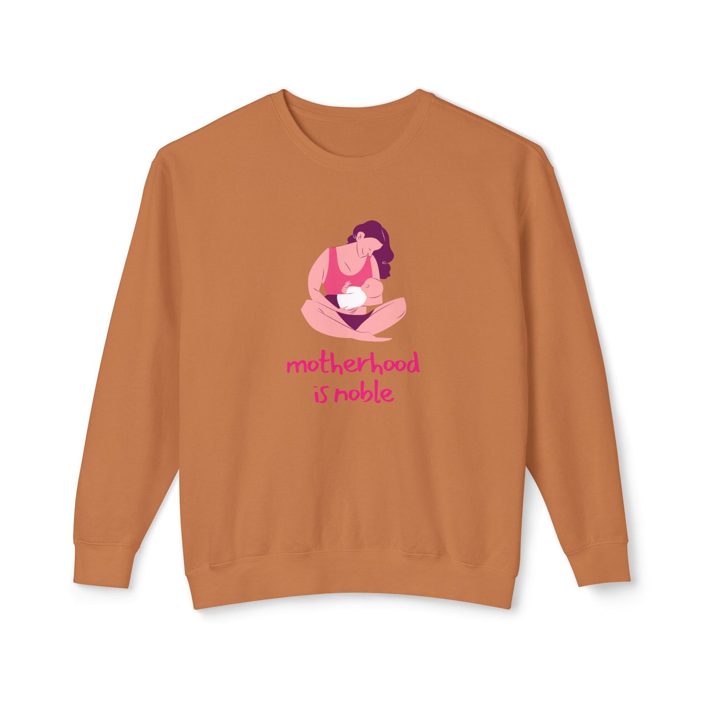 Motherhood is Noble - Unisex Lightweight Crewneck Sweatshirt - 11803