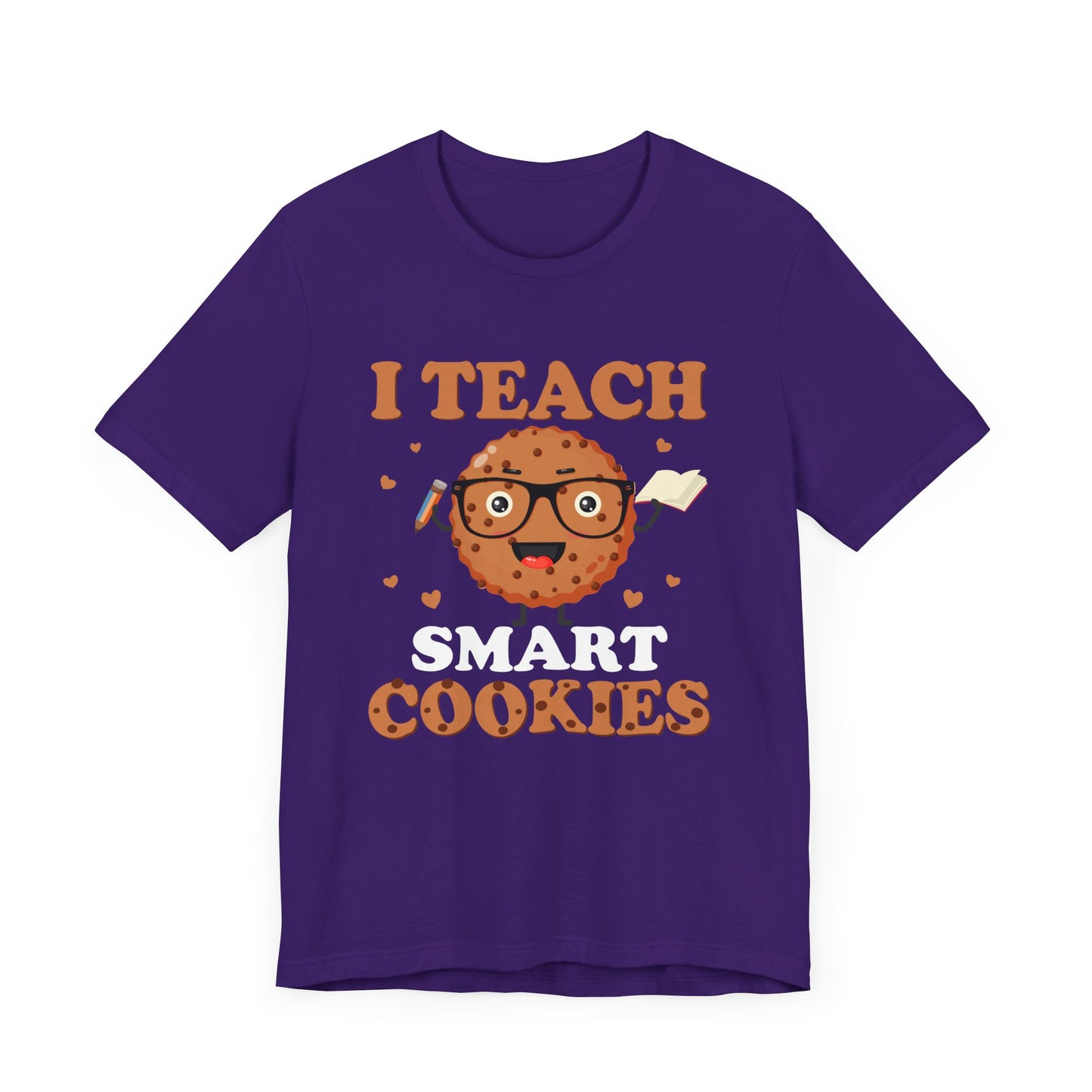 Teacher: I Teach Smart Cookies - Unisex Jersey Short Sleeve Tee