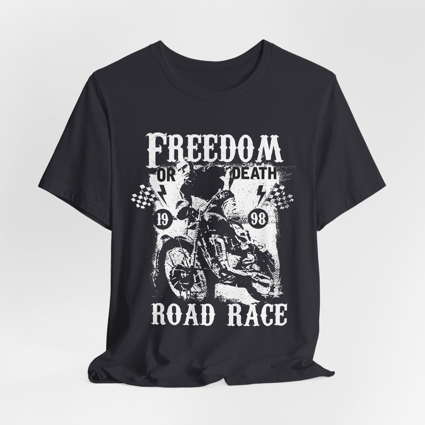 Freedom or Death,  Road Race - Unisex Jersey Short Sleeve Tee - 13405