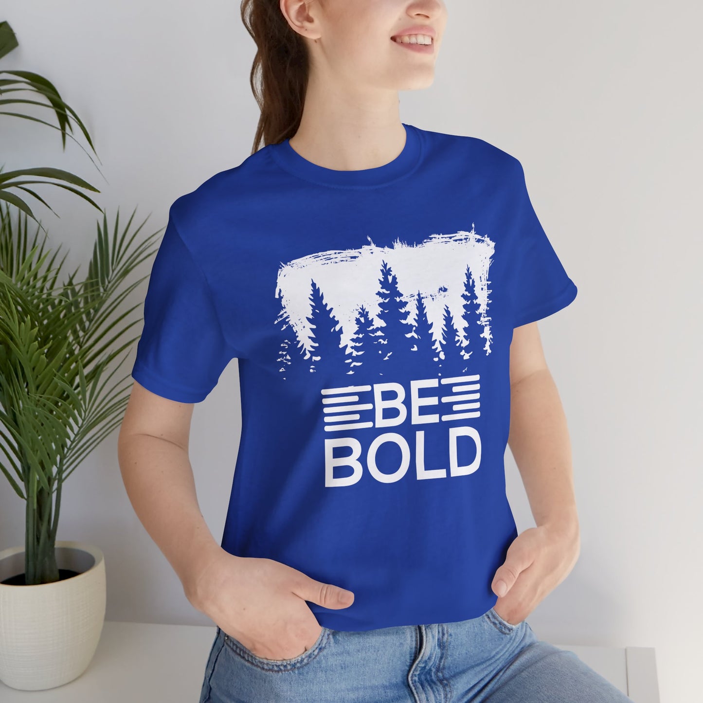 Motivational: Be Bold - Unisex Jersey Short Sleeve Tee - 12508