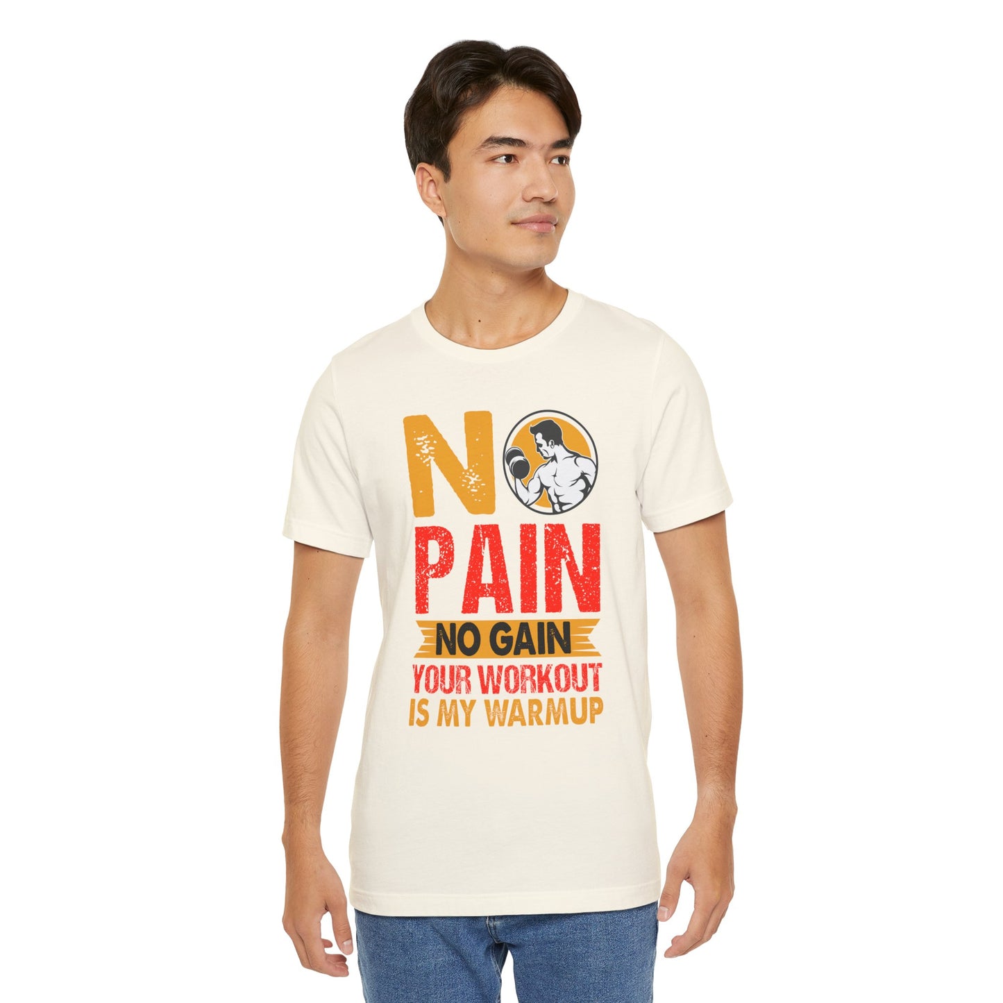 Gym: No Pain No Gain  - Unisex Jersey Short Sleeve Tee