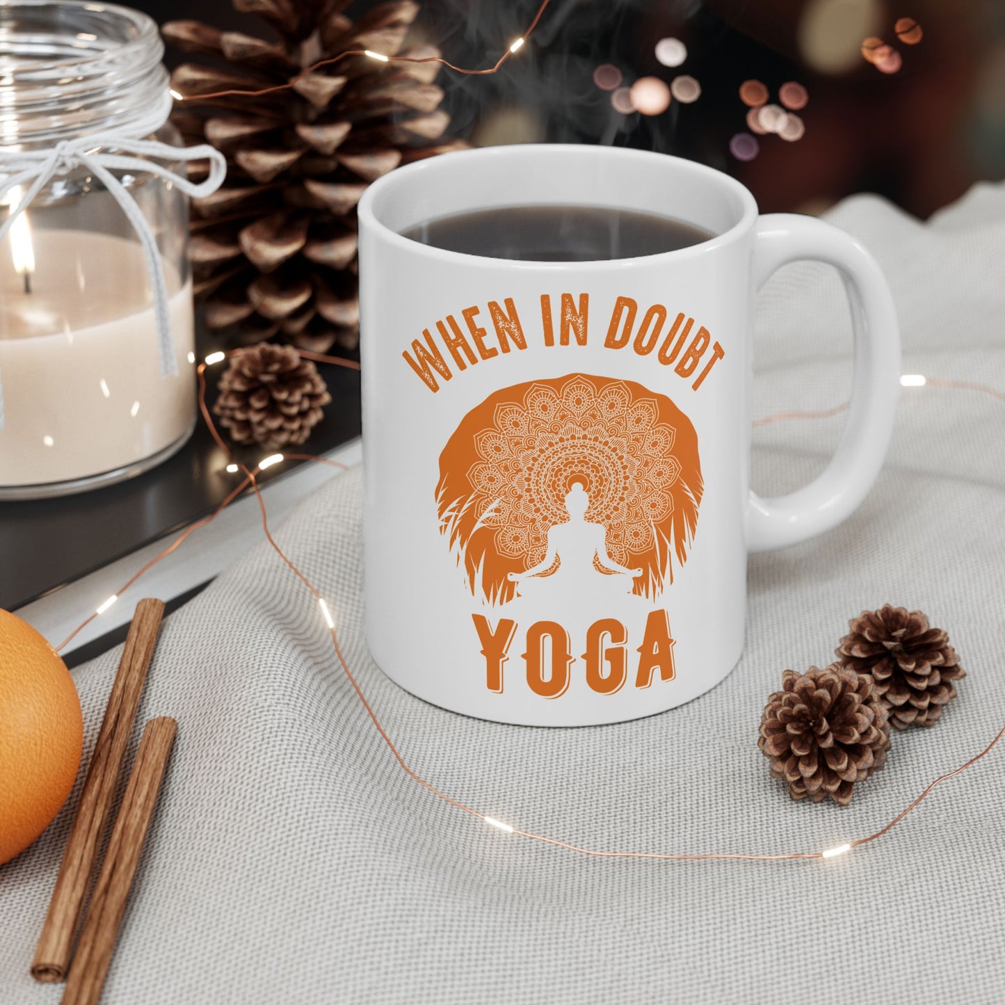 When in Doubt Yoga Mug - When in Doubt, Yoga, Motivational Gift for Yogis - 13165