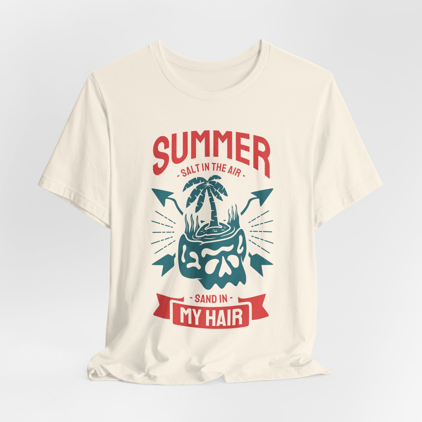 Salt In The Air, Sand In My Hair - Unisex Jersey Short Sleeve Tee - 13118