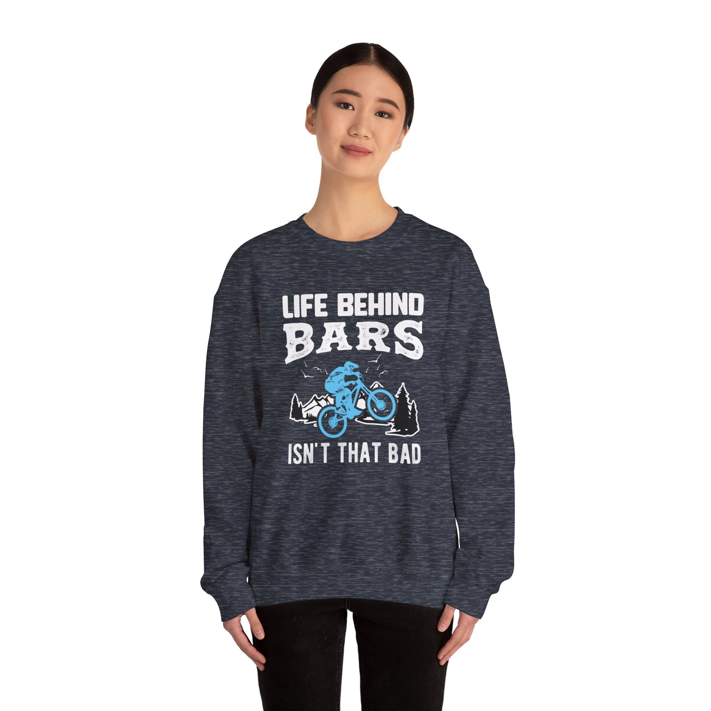 Bicycle: Life Behind Bars Isn't That Bad - Unisex Heavy Blend™ Crewneck Sweatshirt