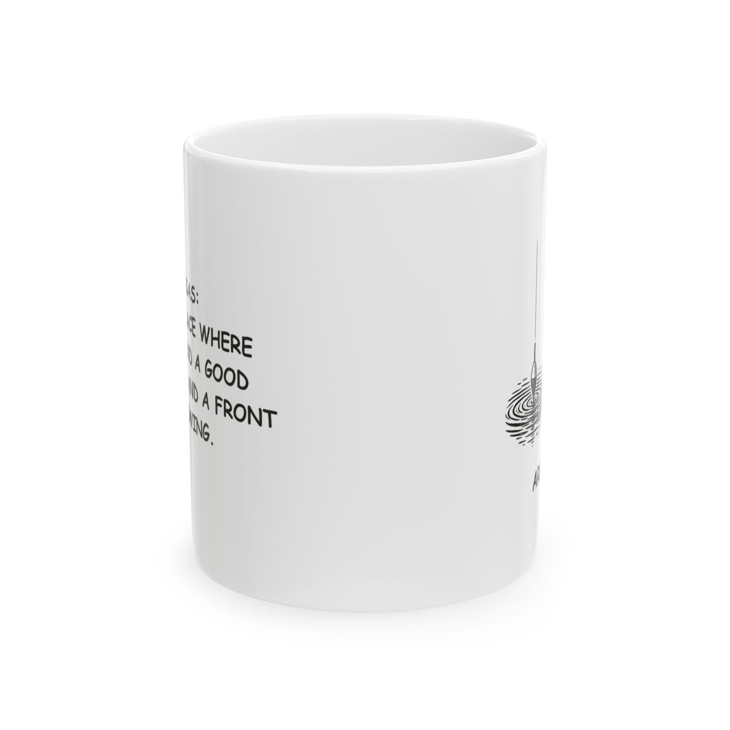 "Arkansas: The only place where you can find a good fishin’ hole and a front porch swing."  Ceramic Mug - 13302