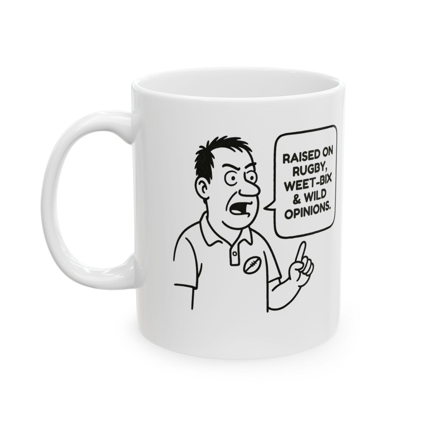 “Raised on rugby, Weet-Bix & wild opinions.”  (A Kiwi upbringing in one sentence.) Ceramic Mug, 11oz or 15oz - 13949