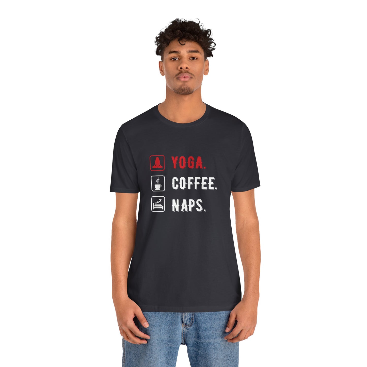 Yoga Coffee Naps - Unisex Jersey Short Sleeve Tee - 12159