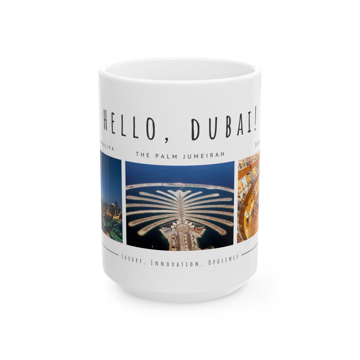 Hello Dubai - Ceramic Mug - 11oz & 15oz Options, Perfect for Travelers & Souvenir Lovers - 11945