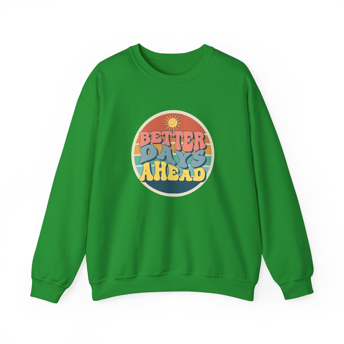 Better Day Ahead - Unisex Heavy Blend™ Crewneck Sweatshirt - 11660