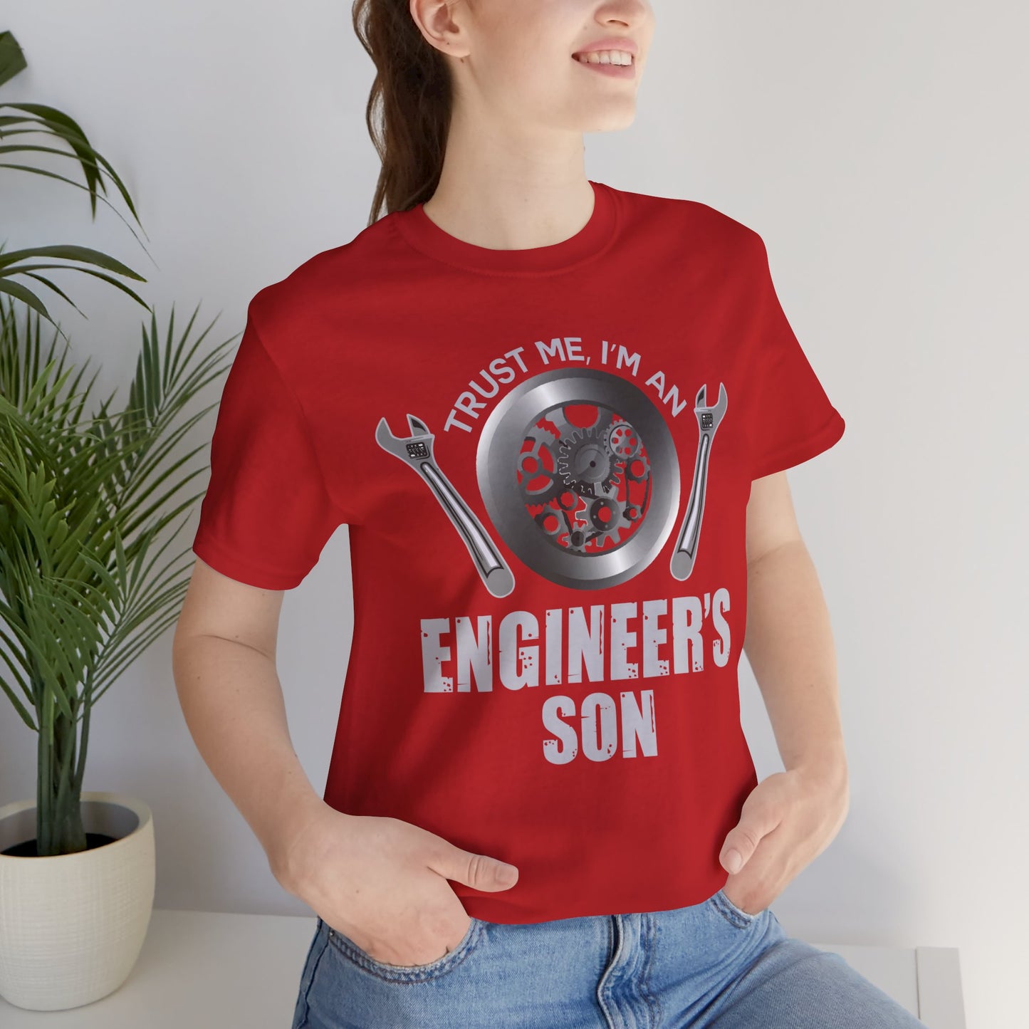 Trust Me, I'm Engineer's Son - Unisex Jersey Short Sleeve Tee