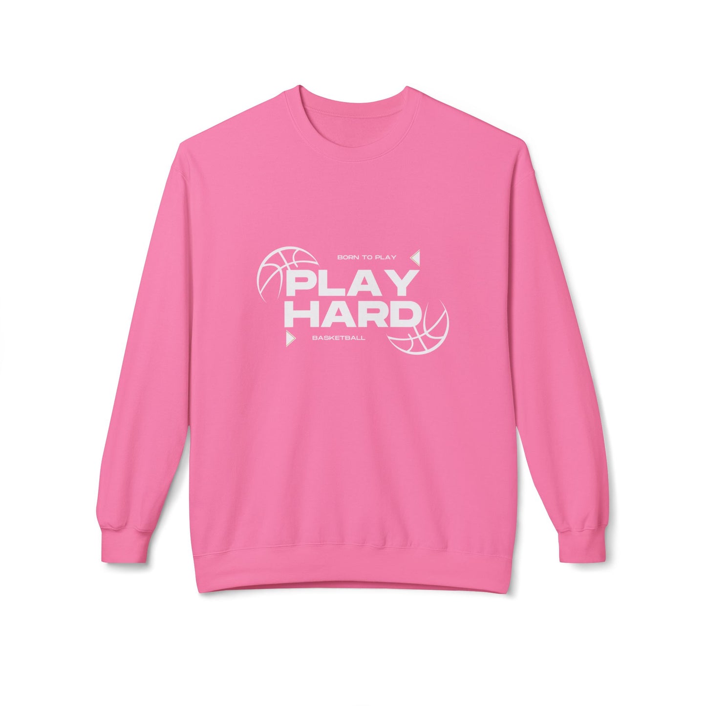 Play Hard Basketball - Unisex Midweight Softstyle Fleece Crewneck Sweatshirt - 10674