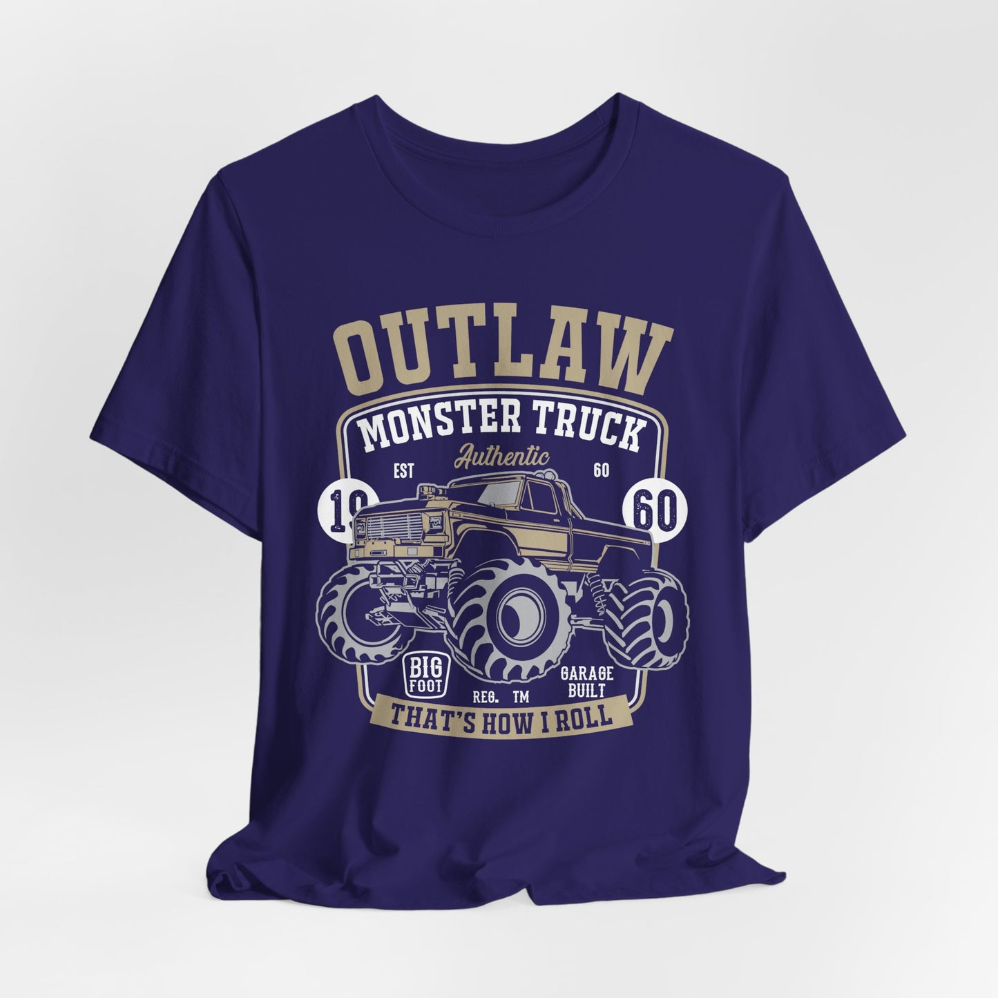 Outlaw, Monster Truck, 1960, That's How I Roll - Unisex Jersey Short Sleeve Tee - 12578