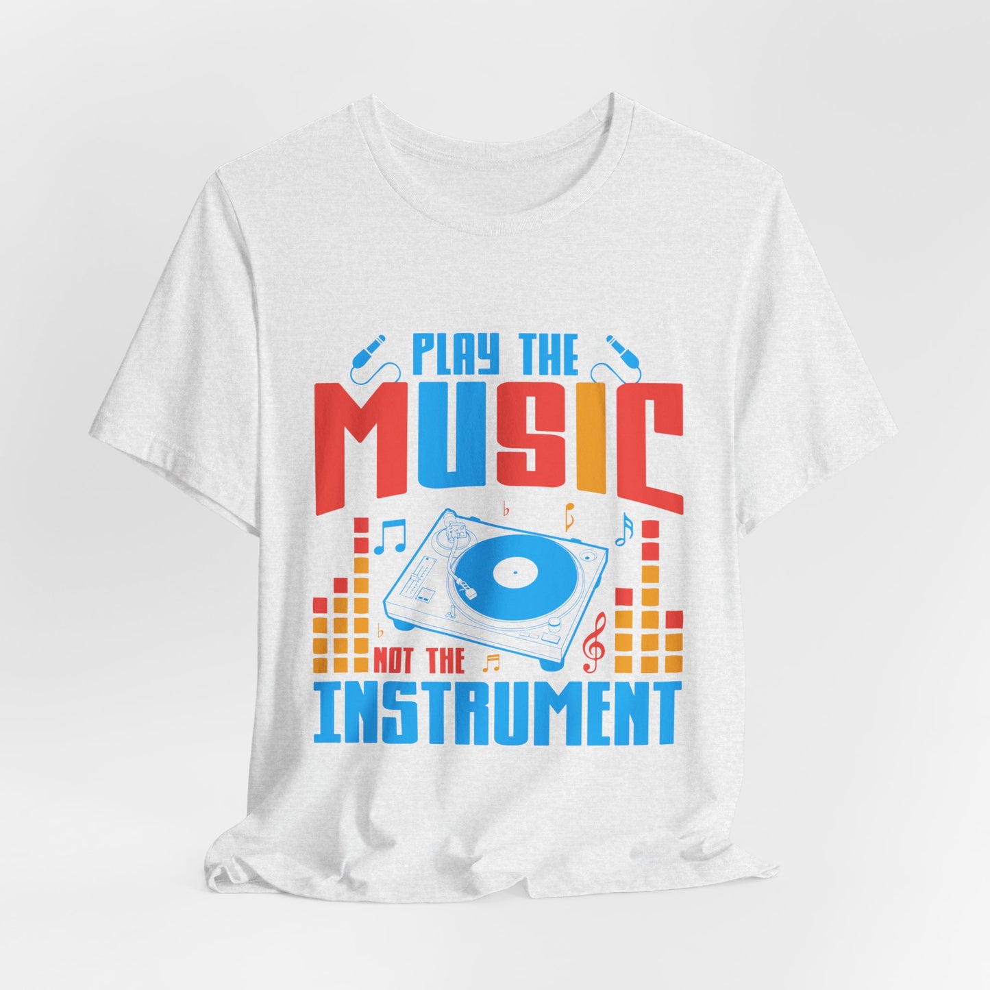 Play The Music Instrument - Unisex Jersey Short Sleeve Tee