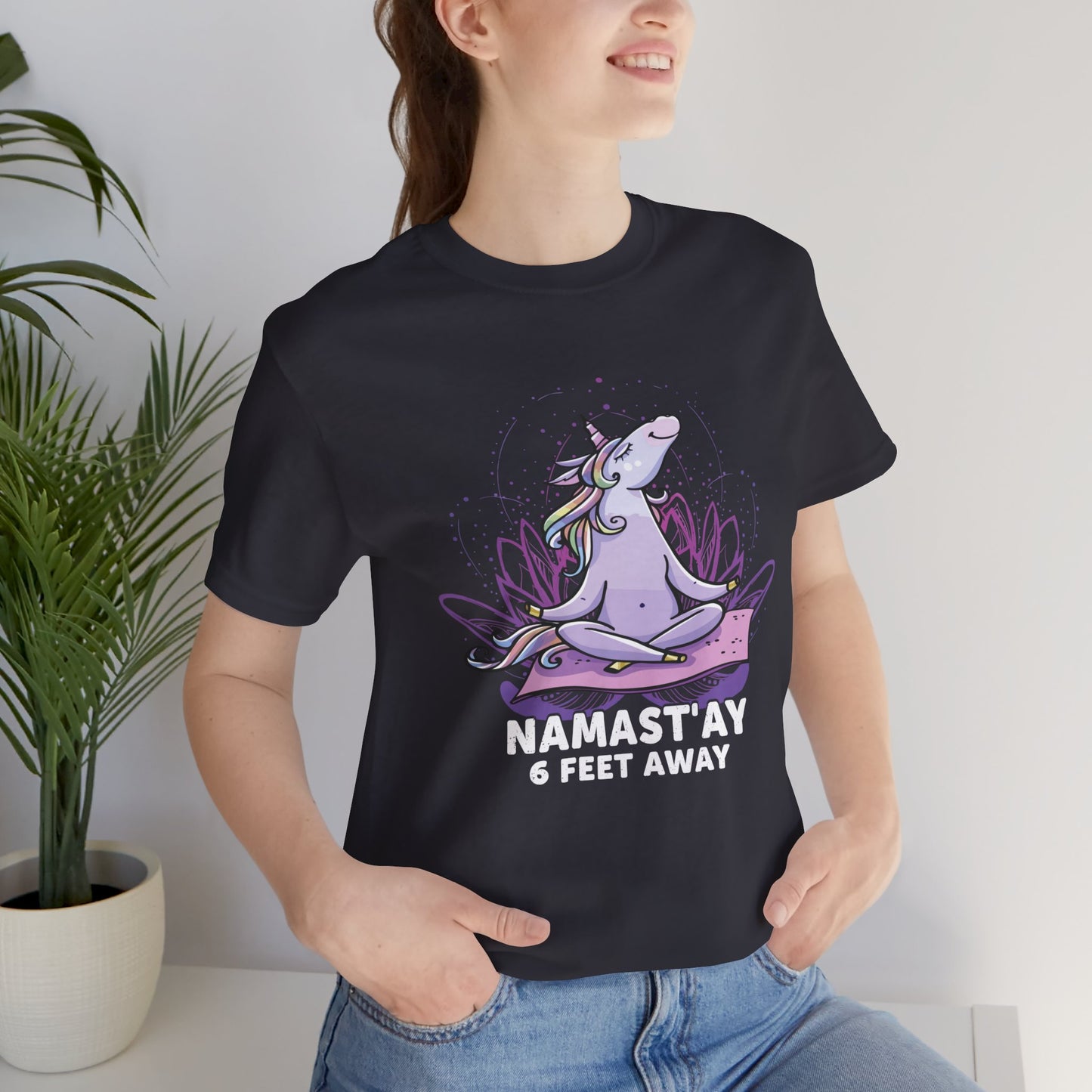 Yoga: Namastay, 6 Feet Away - Unisex Jersey Short Sleeve Tee