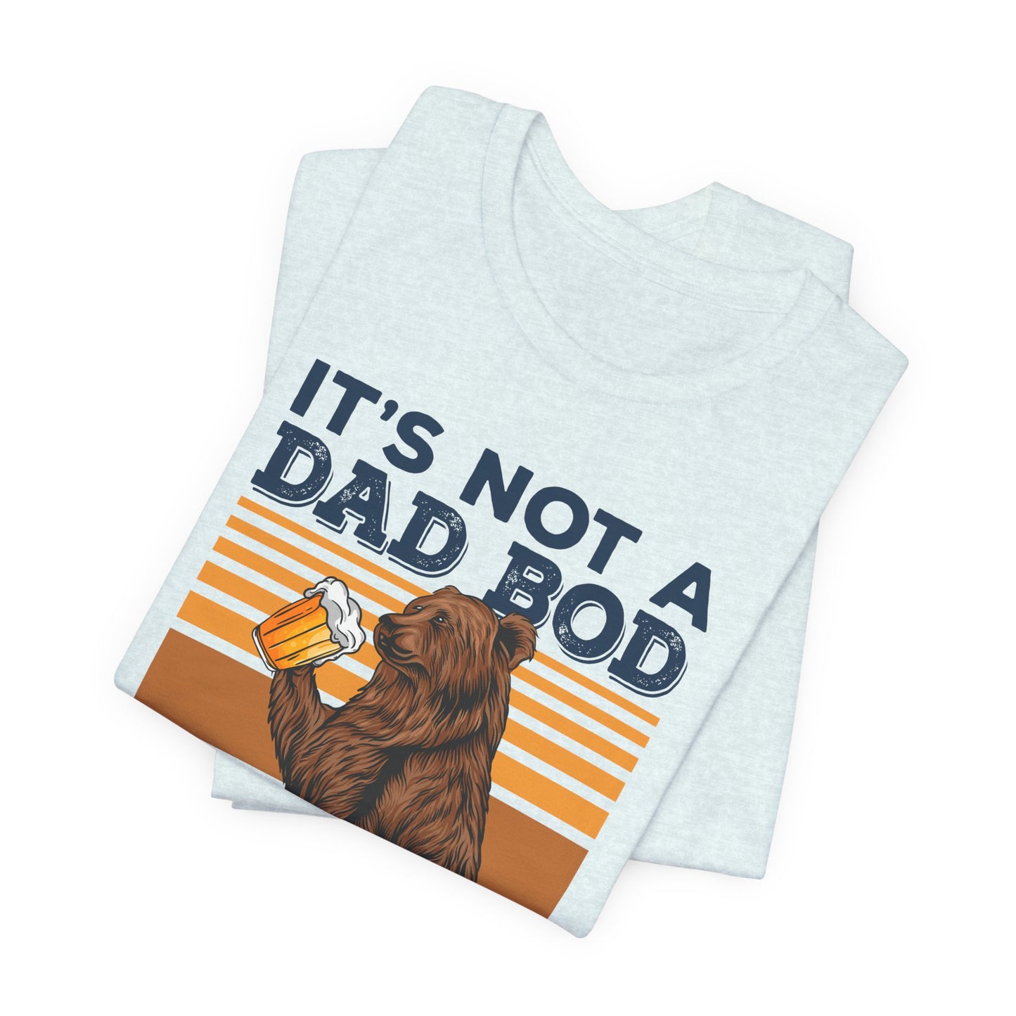 It's Not A Dad Bod, It's A Father Figure - Unisex Jersey Short Sleeve Tee - 13702