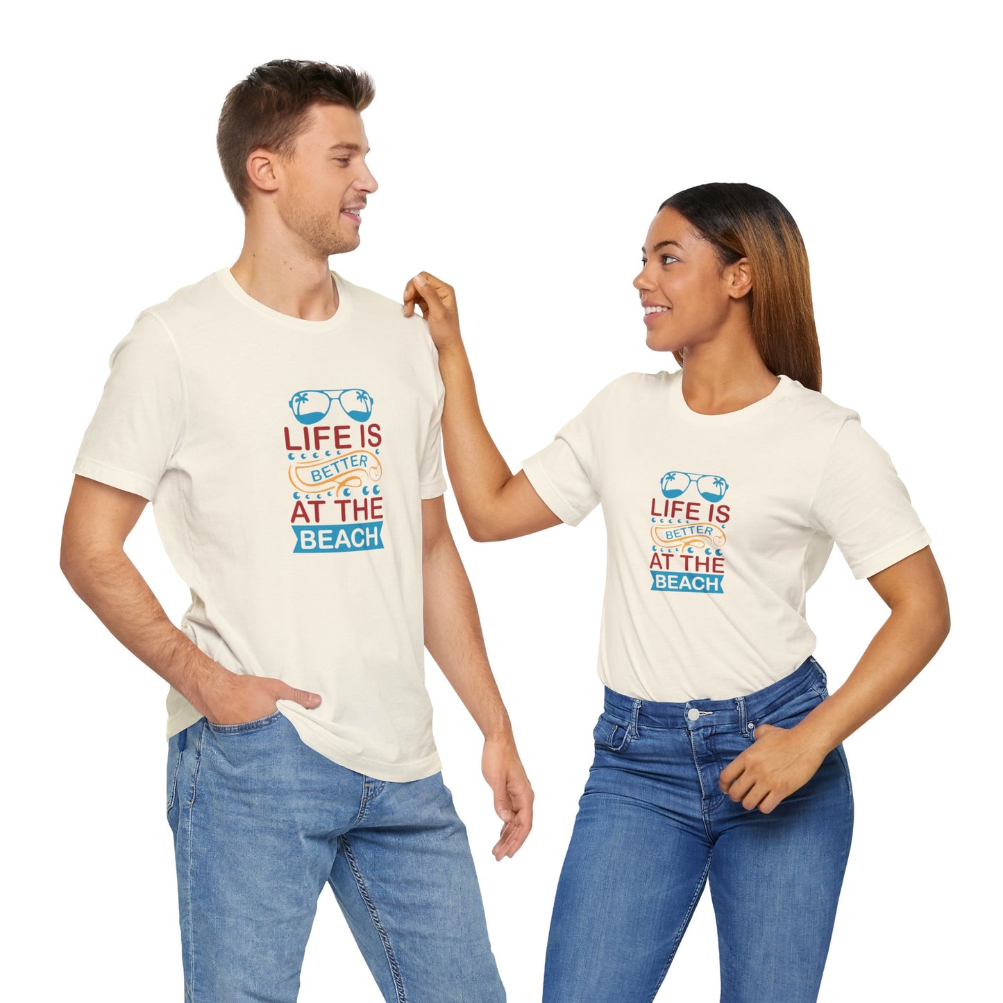 Summer: Life Is Better At The Beach - Unisex Jersey Short Sleeve Tee