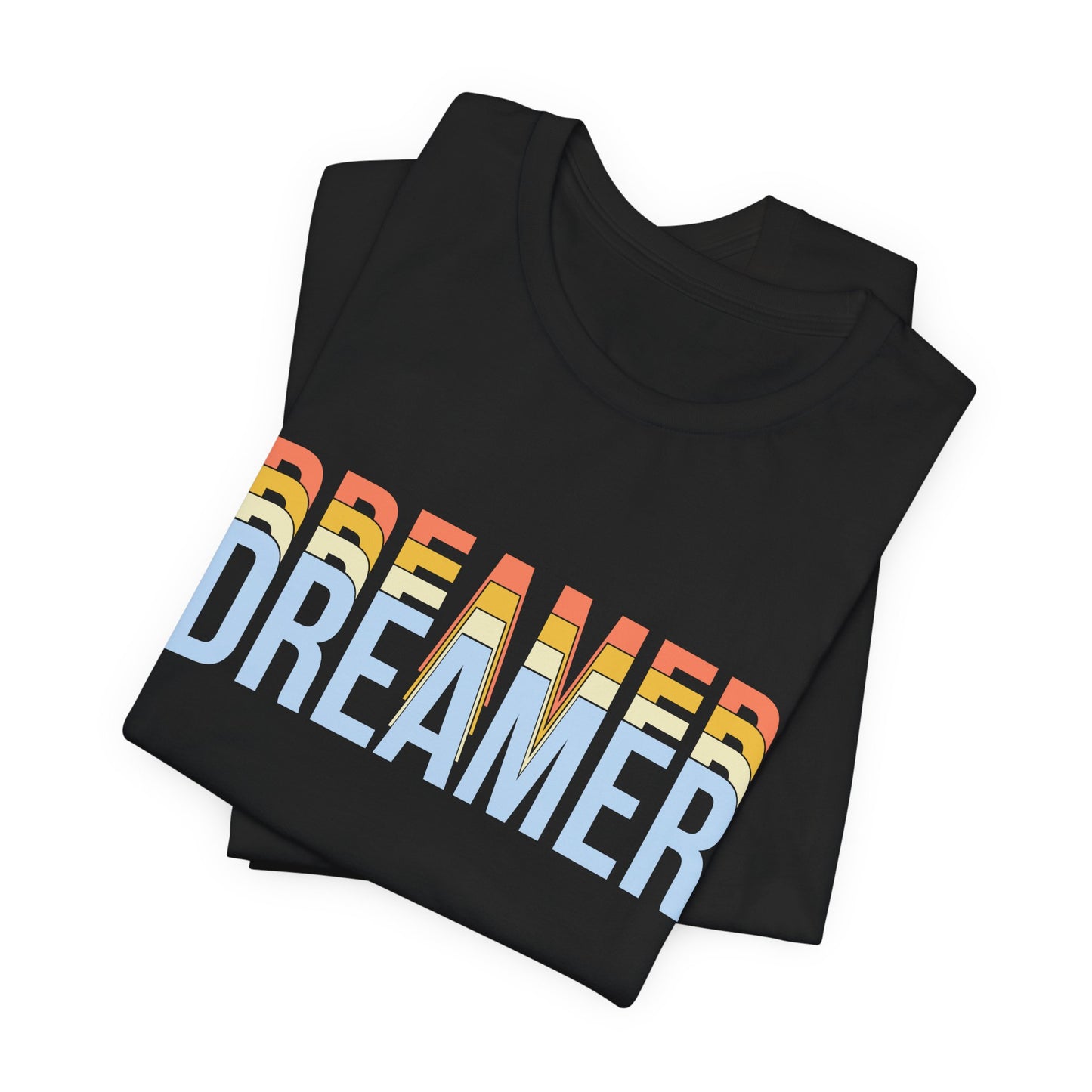 Motivational: Dreamer - Unisex Jersey Short Sleeve Tee