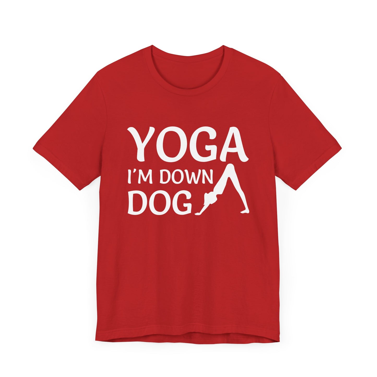 Yoga: I'm Down Dog - Unisex Jersey Short Sleeve Tee - 12341