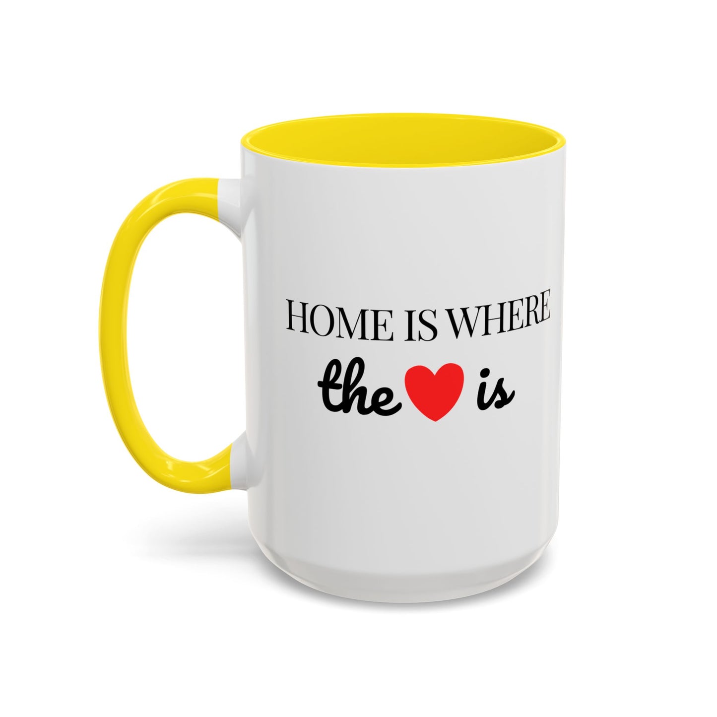 "Home is Where the Heart is" Coffee Mug —  Minimal Accent Ceramic Mug (11/15oz) - 14684