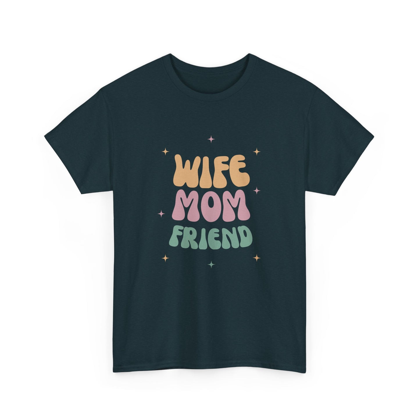 Wife Mom Friend Heavy Cotton Tee | Perfect Gift for Moms & Friends - 12462