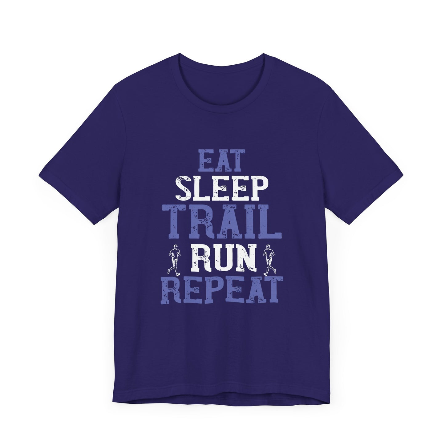 Eat, Sleep, Trail Run, Repeat - Unisex Jersey Short Sleeve Tee