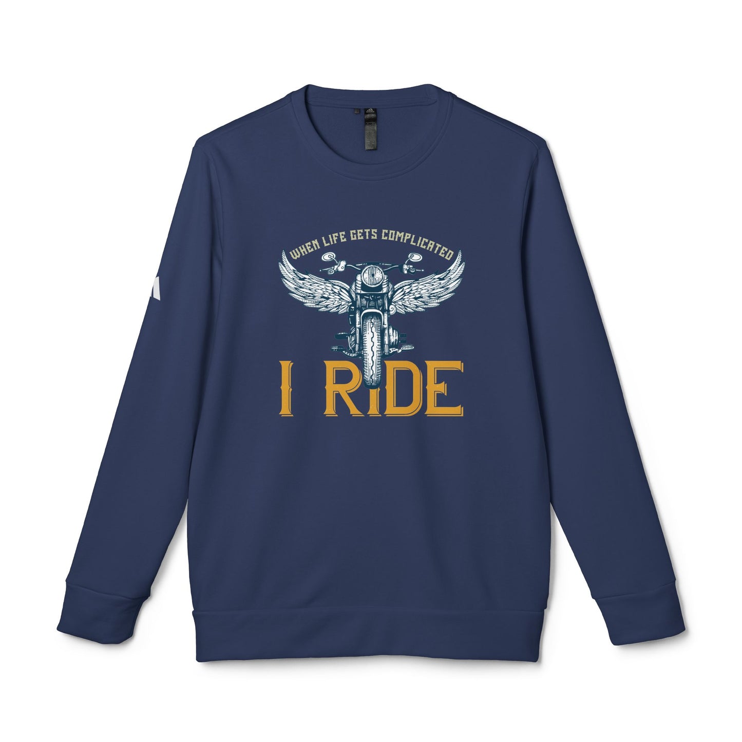 When Life Gets Complicated, I Ride - adidas Unisex Fleece Crewneck Sweatshirt