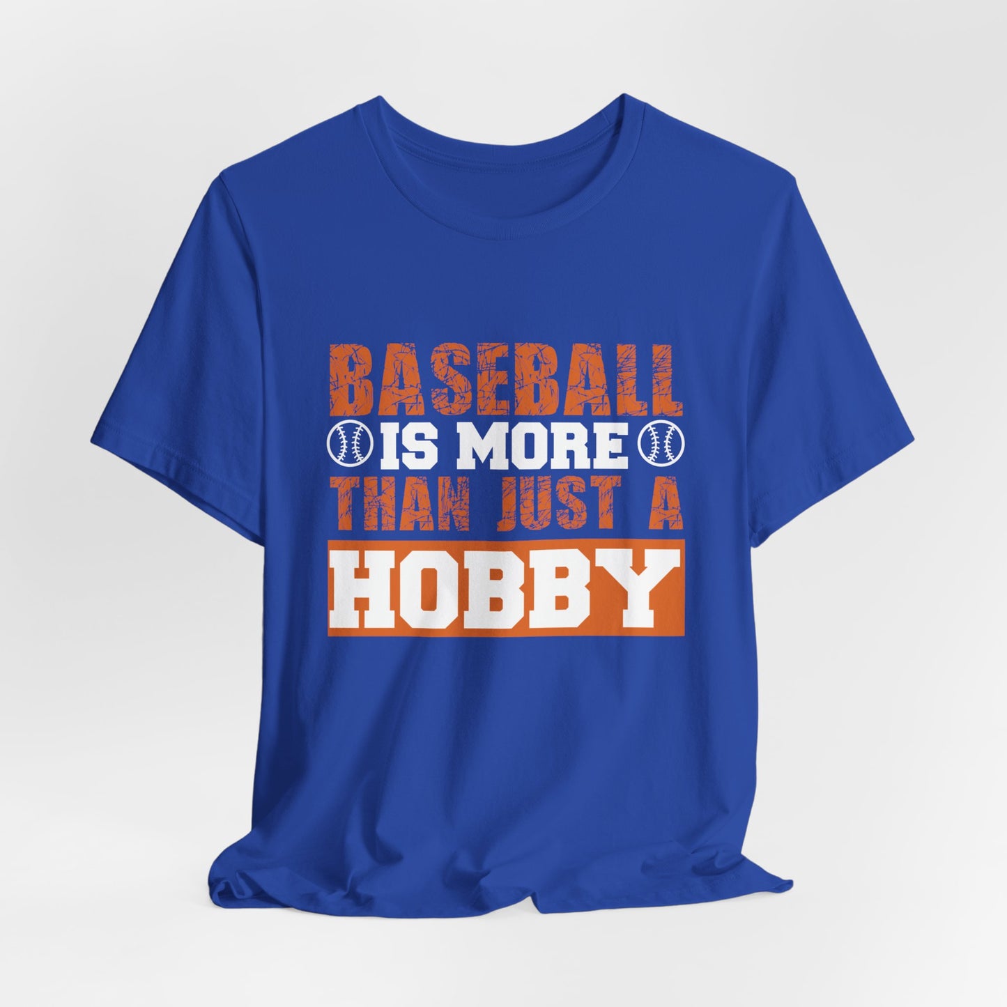 Baseball Is More Than Just A Hobby - Unisex Jersey Short Sleeve Tee