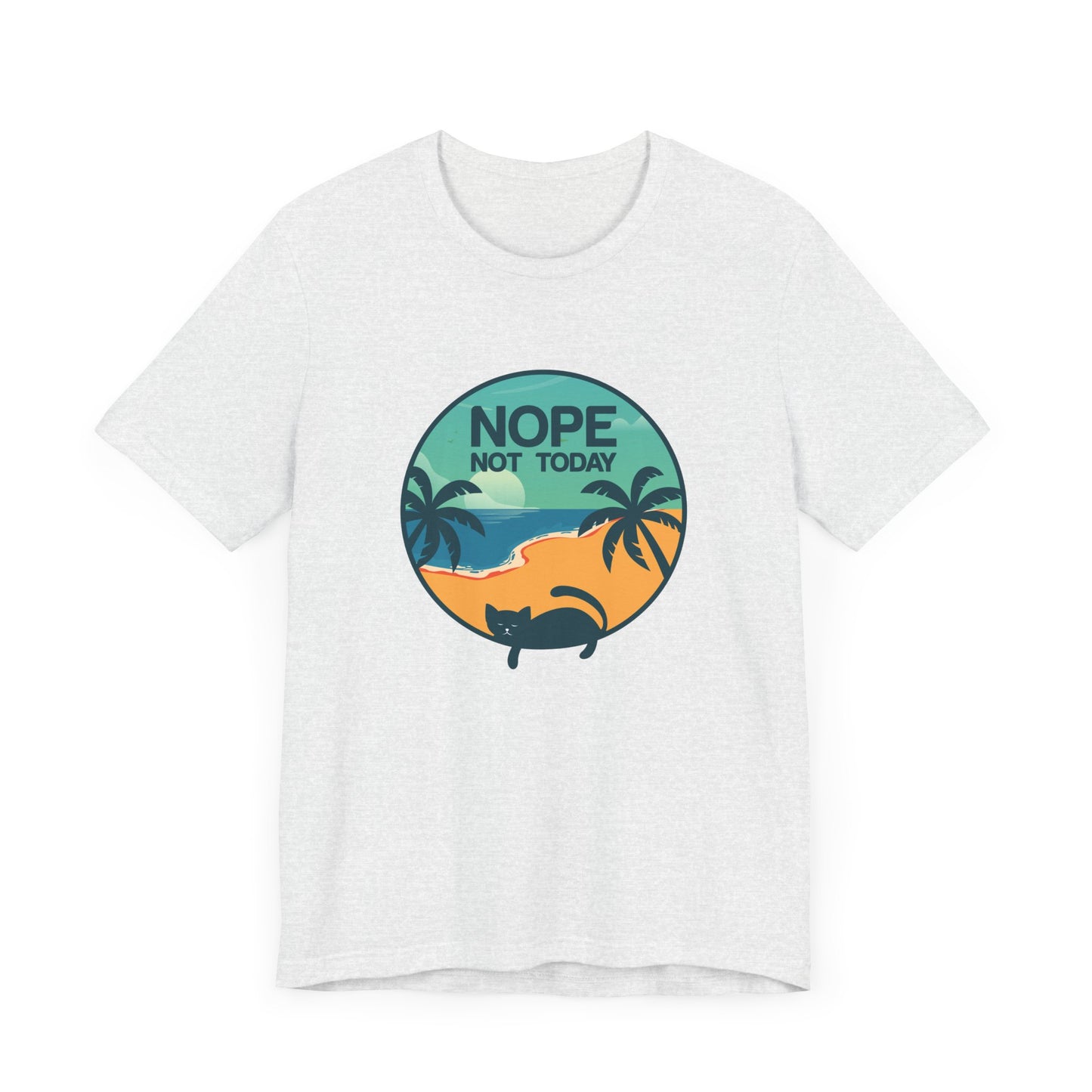 Cat: Nope Not Today - Unisex Jersey Short Sleeve Tee