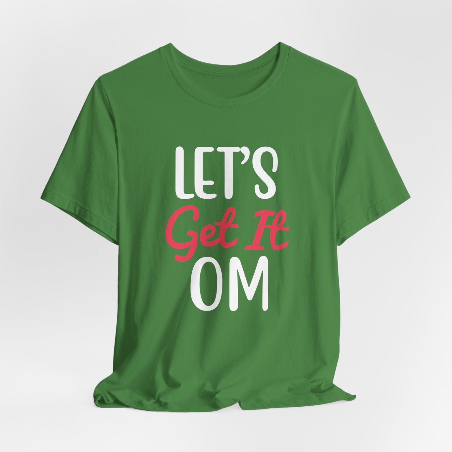 Yoga: Let's Get It OM - Unisex Jersey Short Sleeve Tee