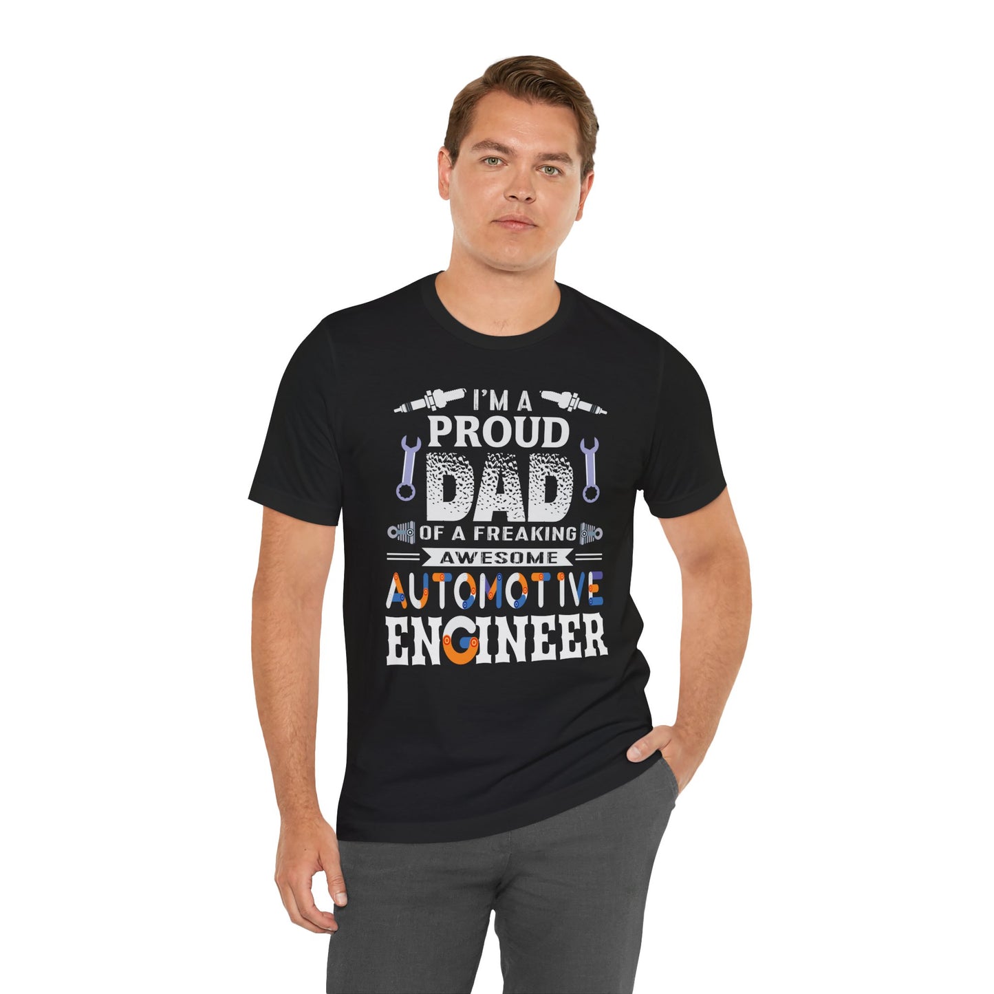 I'm A Proud Dad Of A Freaking Awesome Automotive Engineer - Jersey Short Sleeve Tee - 13583
