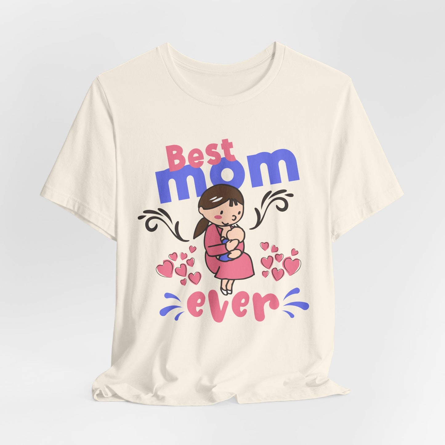 Best Mom Ever - Unisex Jersey Short Sleeve Tee - 13043