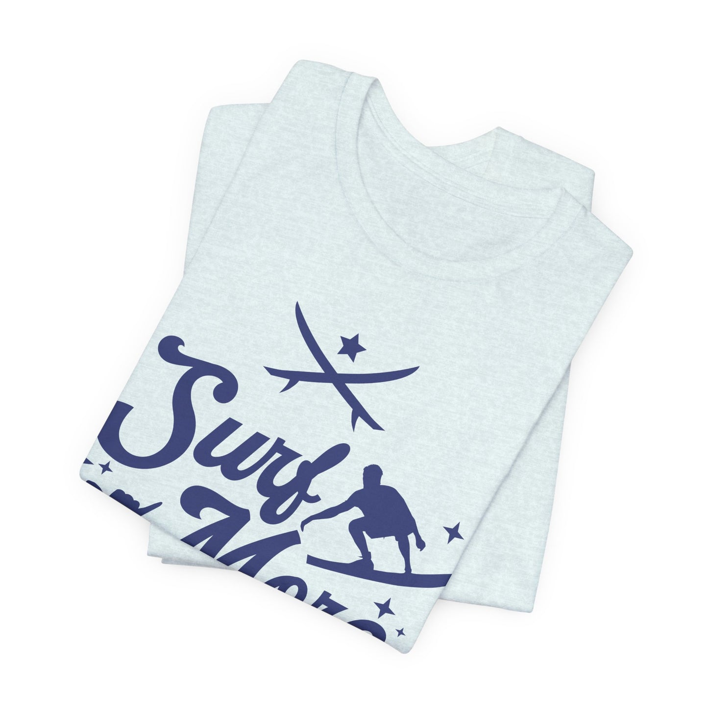 Surf More - Unisex Jersey Short Sleeve Tee