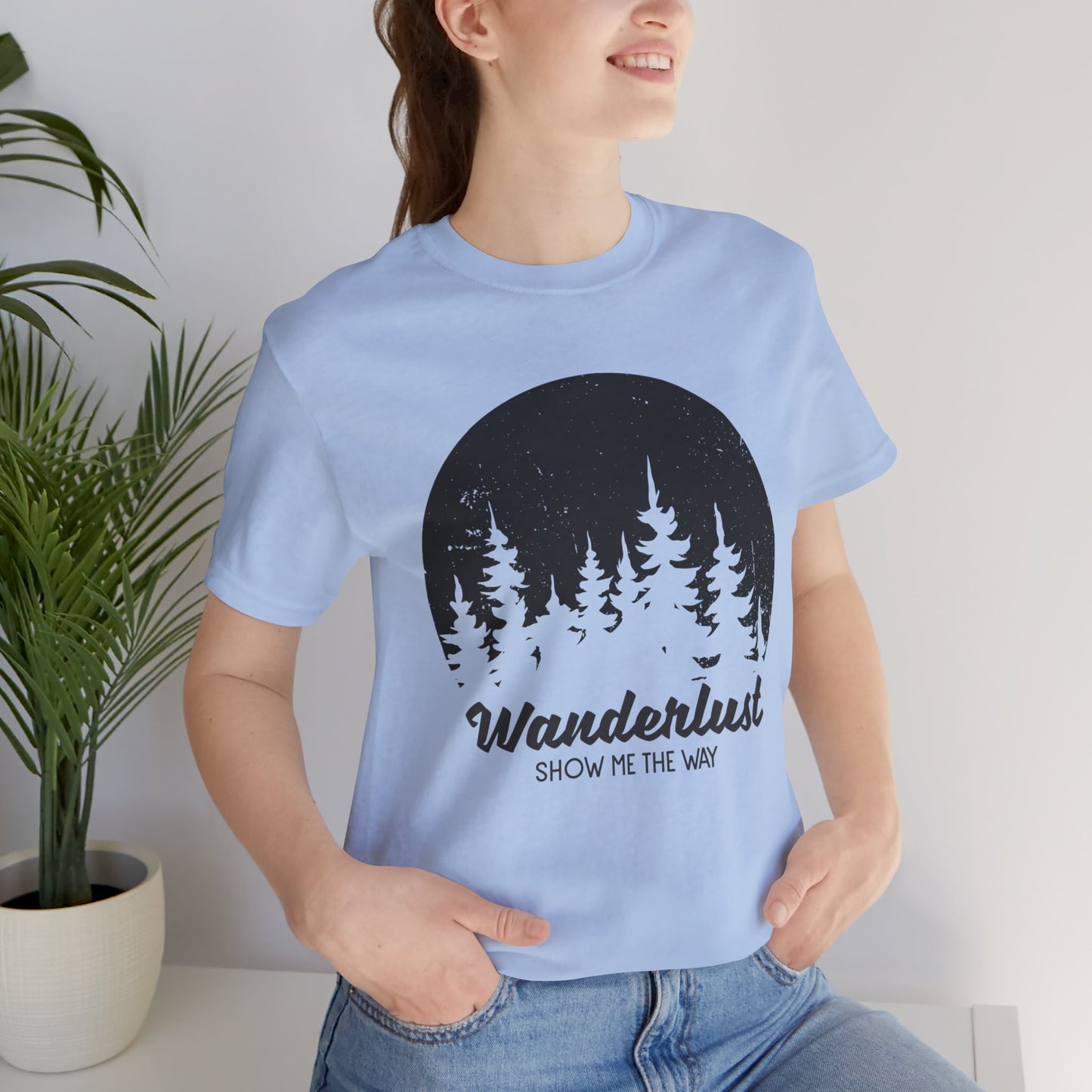 Camping: Wanderlust Show Me The Way - Unisex Jersey Short Sleeve Tee