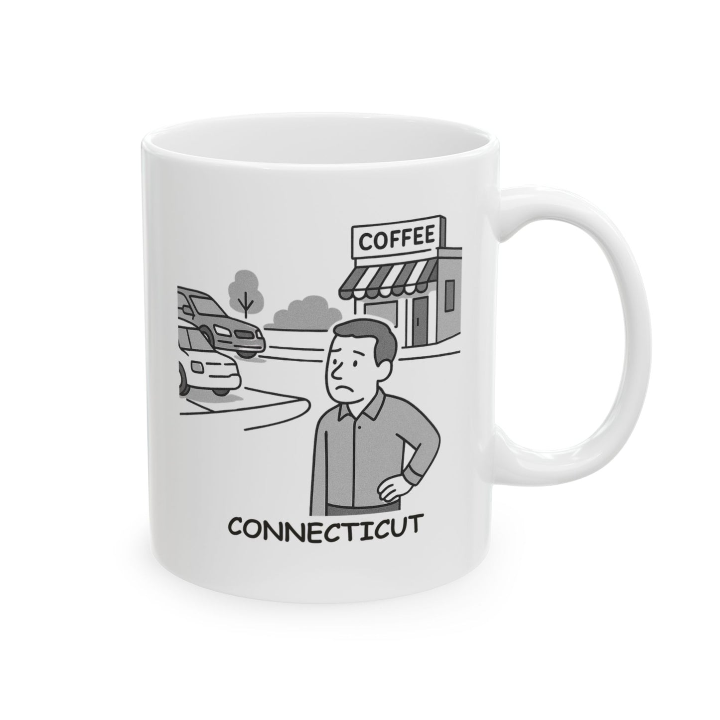 "Connecticut: Where it’s easier to find a coffee shop than a parking spot." Coffee Mug - 13835