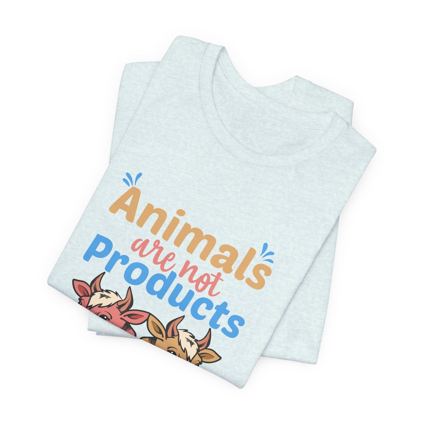 Vegan: Animals Are Not Products, Go Vegan - Unisex Jersey Short Sleeve Tee