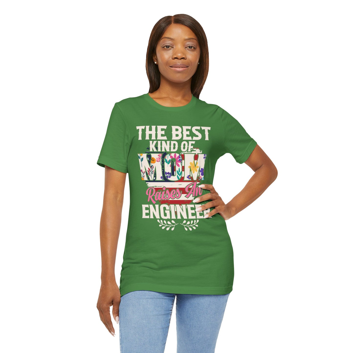 Engineer: The Best Kind Of Mom Raises An Engineer - Unisex Jersey Short Sleeve Tee