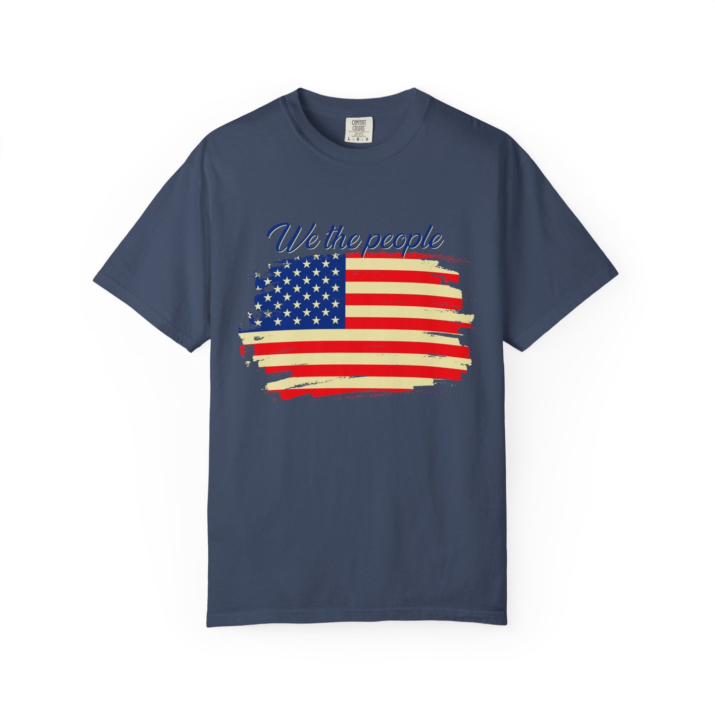 Patriotic Garment-Dyed T-Shirt - We the People, Independence Day Gift, Casual Wear, Constitution Day, Freedom Apparel - 13691