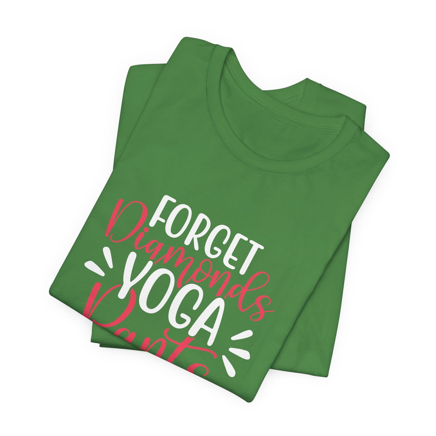 Forget Diamonds, Yoga Pants - Unisex Jersey Short Sleeve Tee - 12411