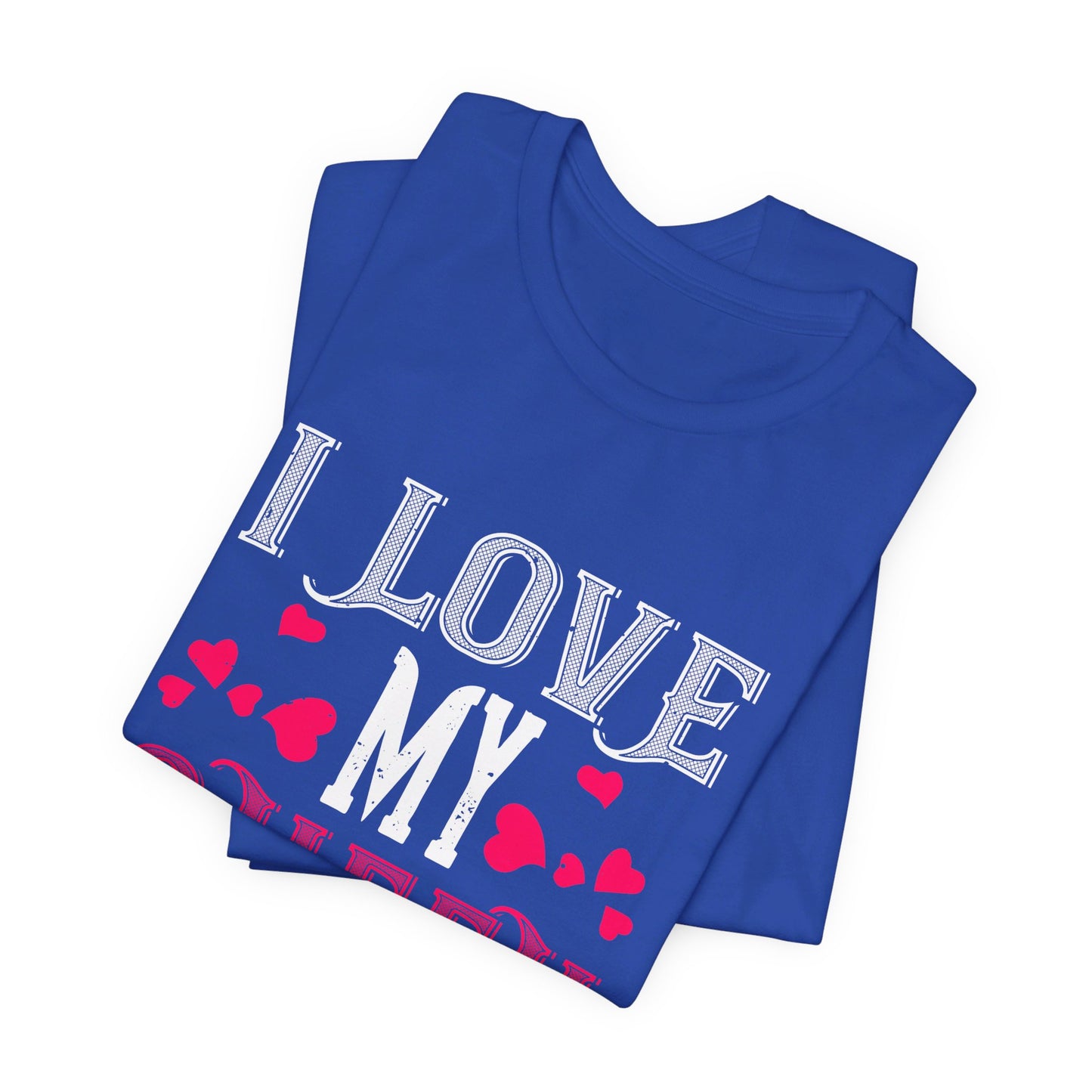 I Love My Queen - Unisex Jersey Short Sleeve Tee