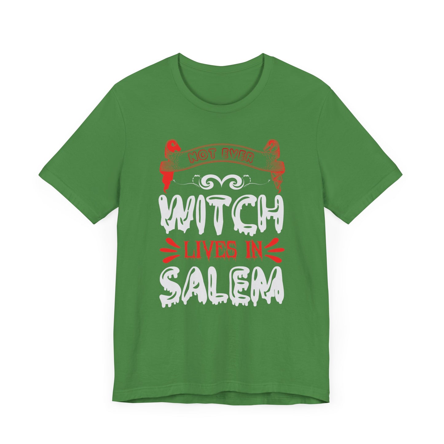 Not Every Witch Lives in Salem - Unisex Jersey Short Sleeve Tee - 12482