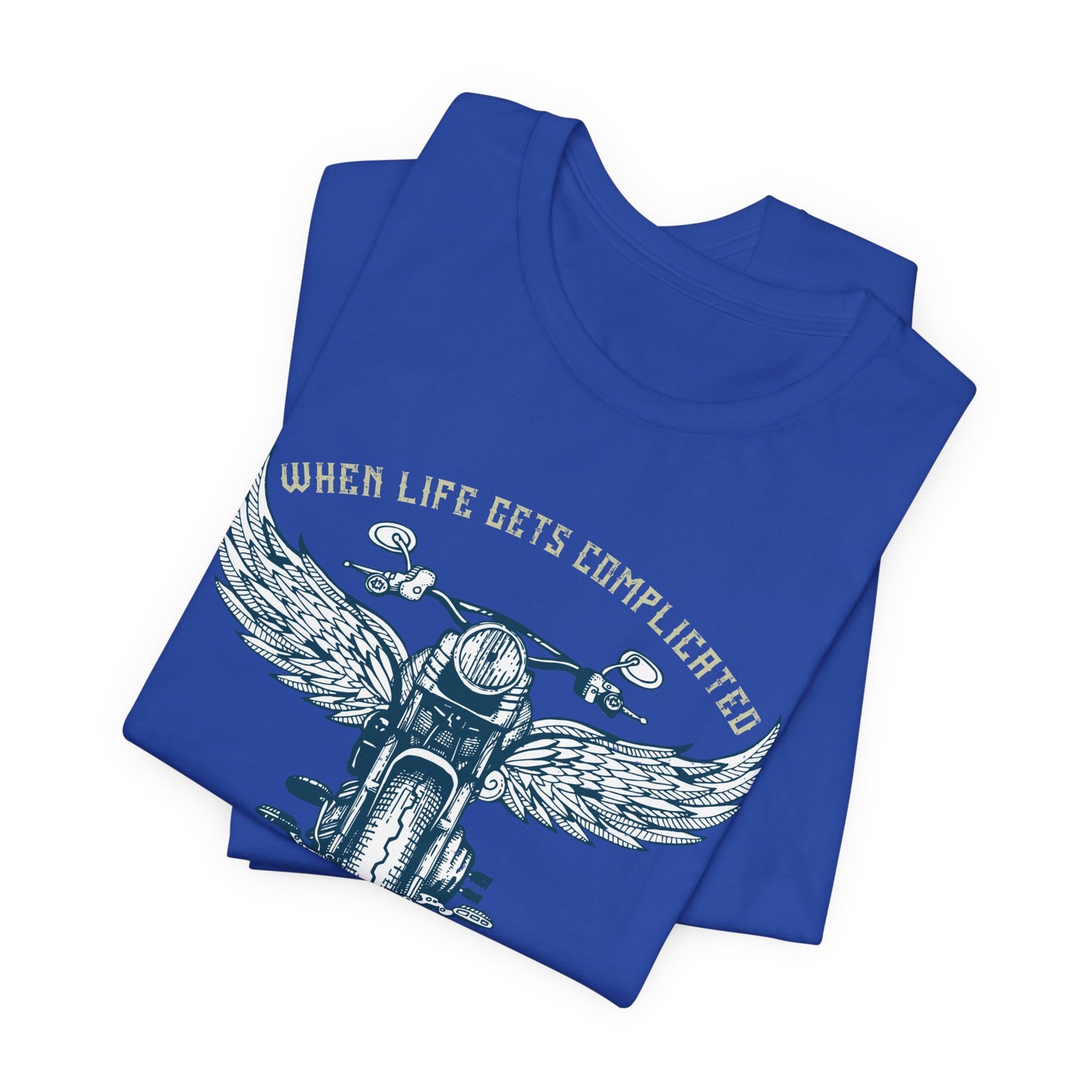 When Life Gets Complicated, I Ride - Unisex Jersey Short Sleeve Tee - 13959