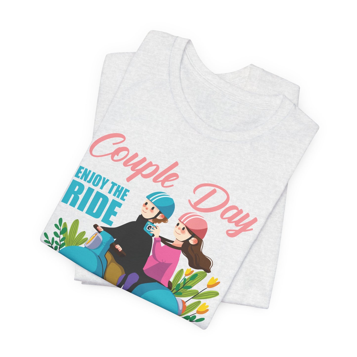 Couple Day, Enjoy The Ride With Beauty  - Unisex Jersey Short Sleeve Tee