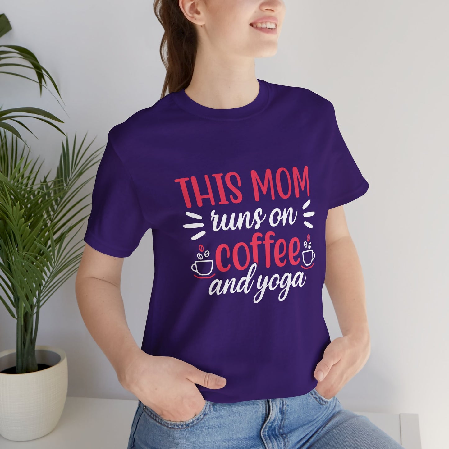 This Mom Runs On Coffee & Yoga - Unisex Jersey Short Sleeve Tee - 12527