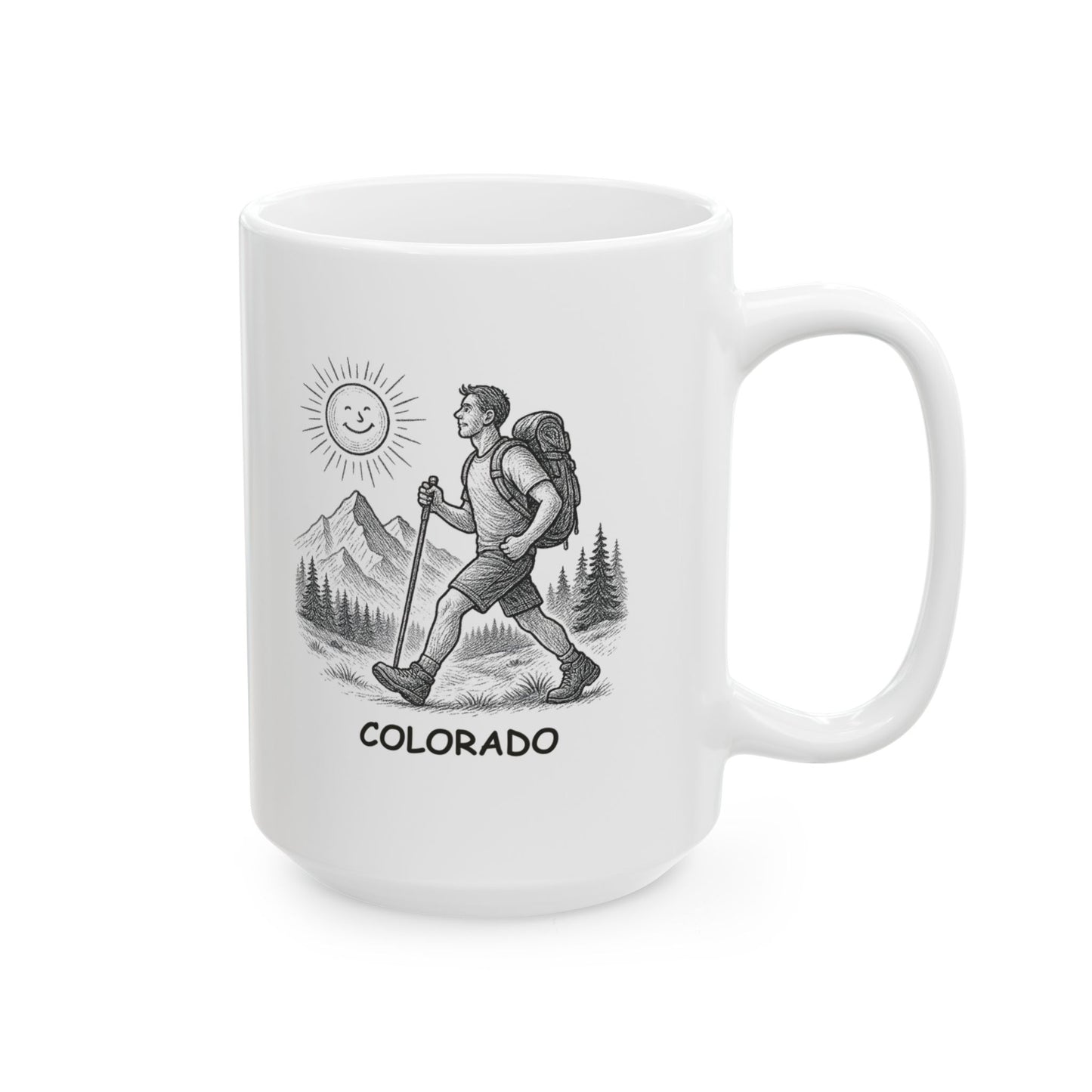 "Colorado: Where 300 days of sunshine means 300 days of outdoor fun." Ceramic Mug | 11oz & 15oz - 13503
