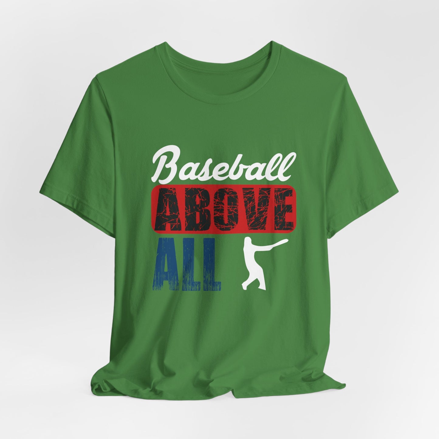 Baseball: Above All - Unisex Jersey Short Sleeve Tee